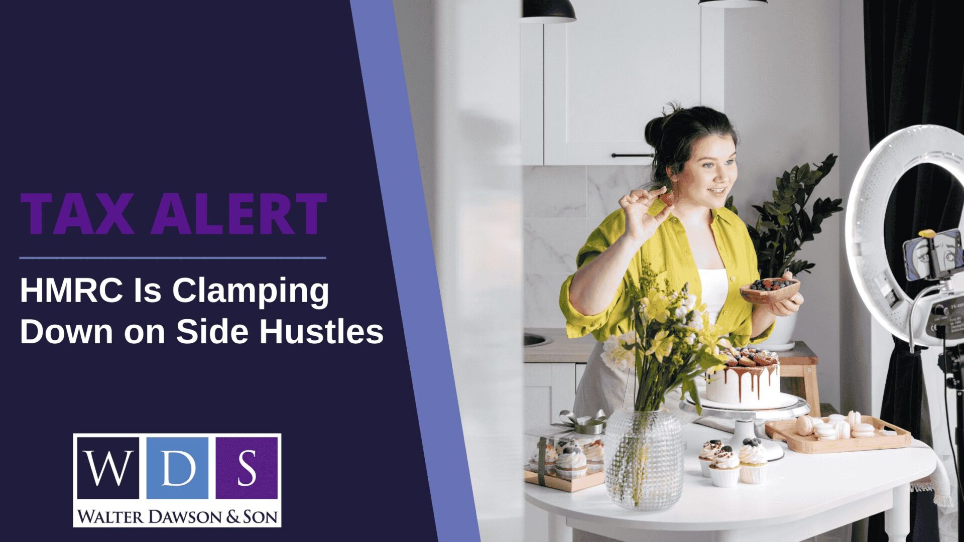 Blog banner with the headline ‘Tax Alert: HMRC Is Clamping Down on Side Hustles’ alongside a woman filming content in her kitchen with cakes and desserts.