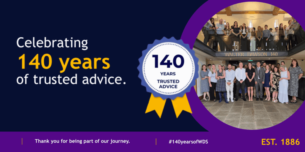 Walter Dawson & Son 140th anniversary banner celebrating 140 years of trusted advice, with a photo of the team at their anniversary celebration